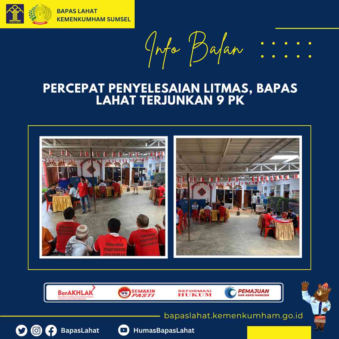 Percepat Penyelesaian Litmas, Bapas Lahat Terjunkan 9 PK - Kompasiana.com