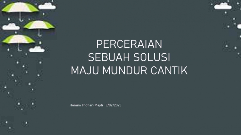 Perceraian adalah pintu darurat dalam rumah tangga (sumber gambar: Hamim Thohari Majdi)