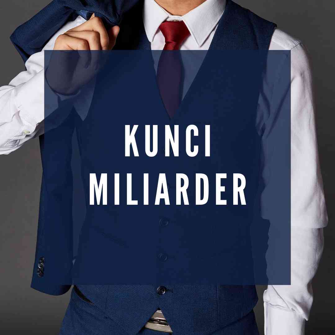 Foto Artikel : Pengen Jadi Miliarder? Ayo Kuasai Kunci Miliarder ...