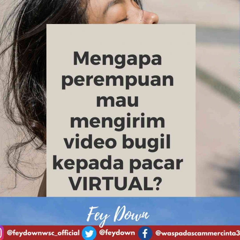 Pap Pacar Mengapa Perempuan Mau Mengirim Video Bugil kepada Pacar Virtual ...