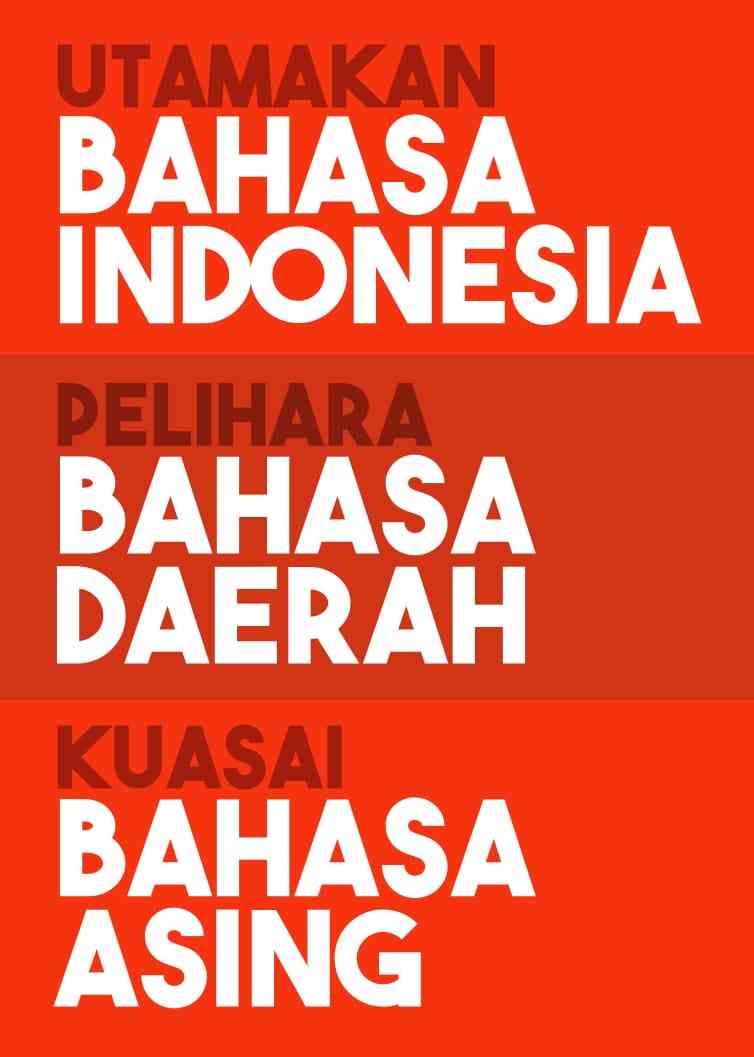 Yuk, Bangga Berbahasa Indonesia! Halaman 1 - Kompasiana.com