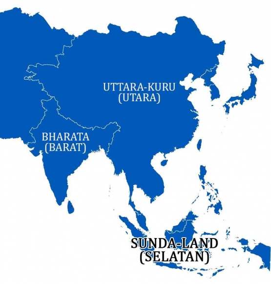 Letak geografis Bharata (barat) di India, Uttara-kuru di dataran Cina, dengan sendirinya menunjukkan Sunda-land sebagai wilayah selatan (dokpri)