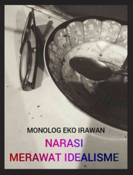 Dokpri seri monolog Eko Irawan