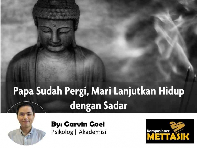 Papa Sudah Pergi, Mari Lanjutkan Hidup Dengan Sadar (gambar: andrewholecek.com, diolah pribadi)
