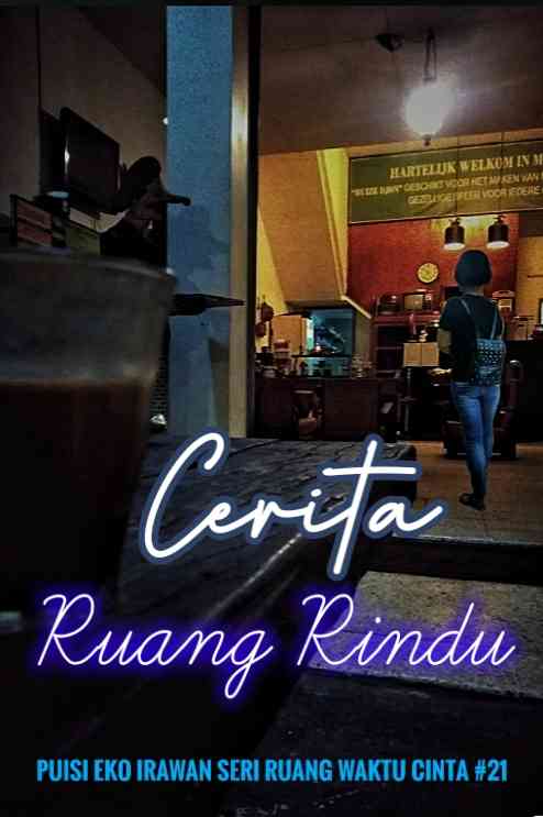 Cerita Ruang Rindu (Seri Ruang Waktu Cinta #21) Halaman 1 - Kompasiana.com