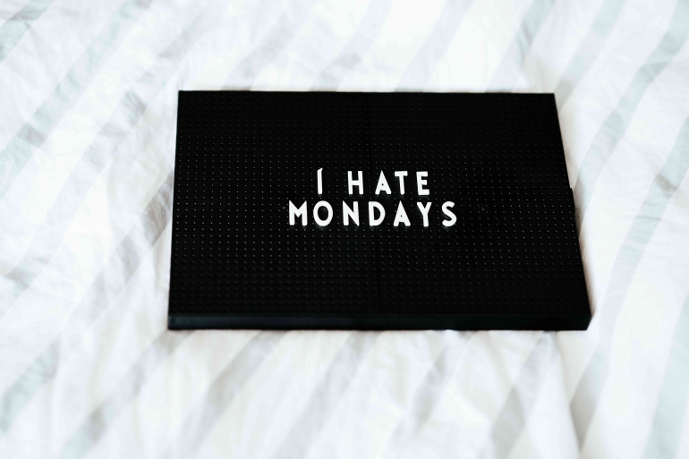 Banyak orang yang membenci Senin. (Foto: Unsplash.com/Annie Spratt)