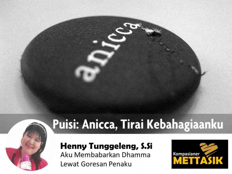 Anicca Tirai Bahagiaku (gambar: buddhazine.com, diolah pribadi)