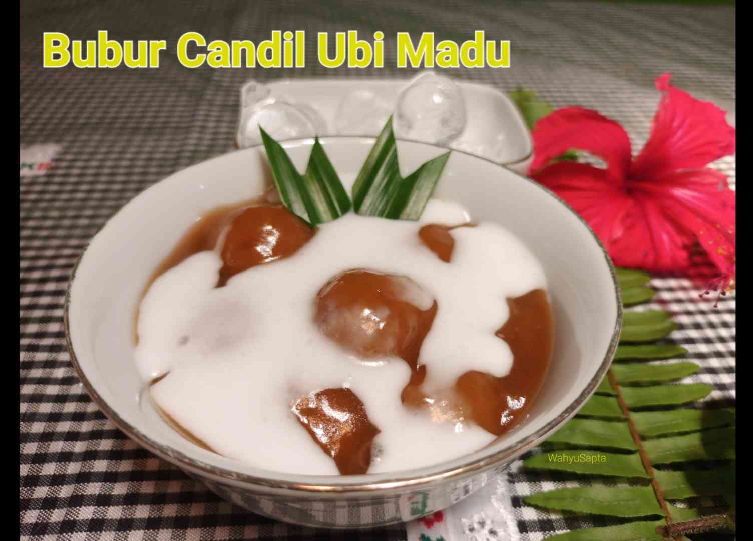 Bubur Candil Ubi Madu, cocok untuk berbuka puasa di bulan Ramadan. | Foto: Wahyu Sapta.