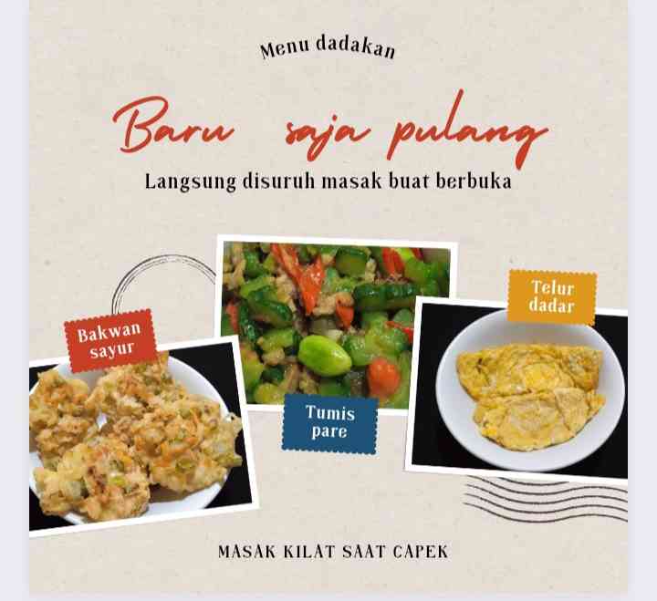 Masak kilat dengan memanfaatkan bahan makanan seadanya untuk berbuka. Diolah dengan canva (dokpri) 