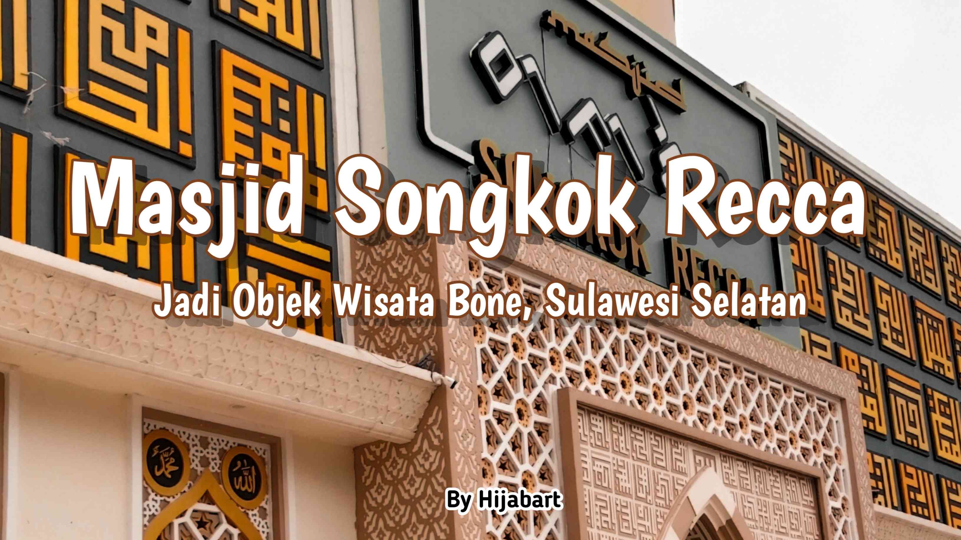 Masjid Songkok Recca_songkok to bone_sumber: pribadi_2023