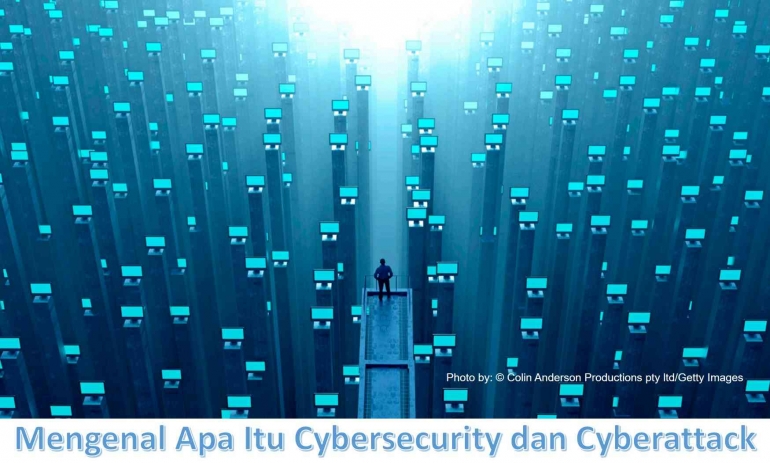 Image: Mengenal Apa itu Cybersecurity dan Cyberattack (Photo by: Colin Anderson Productions pty ltd/Getty Images)