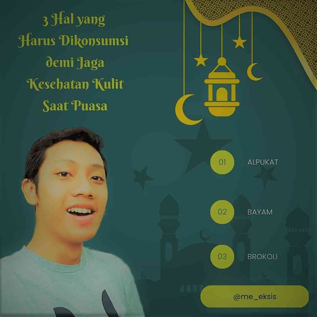 Konsumsi 3 hal ini demi jaga kesehatan kulit saat puasa (desain personal)