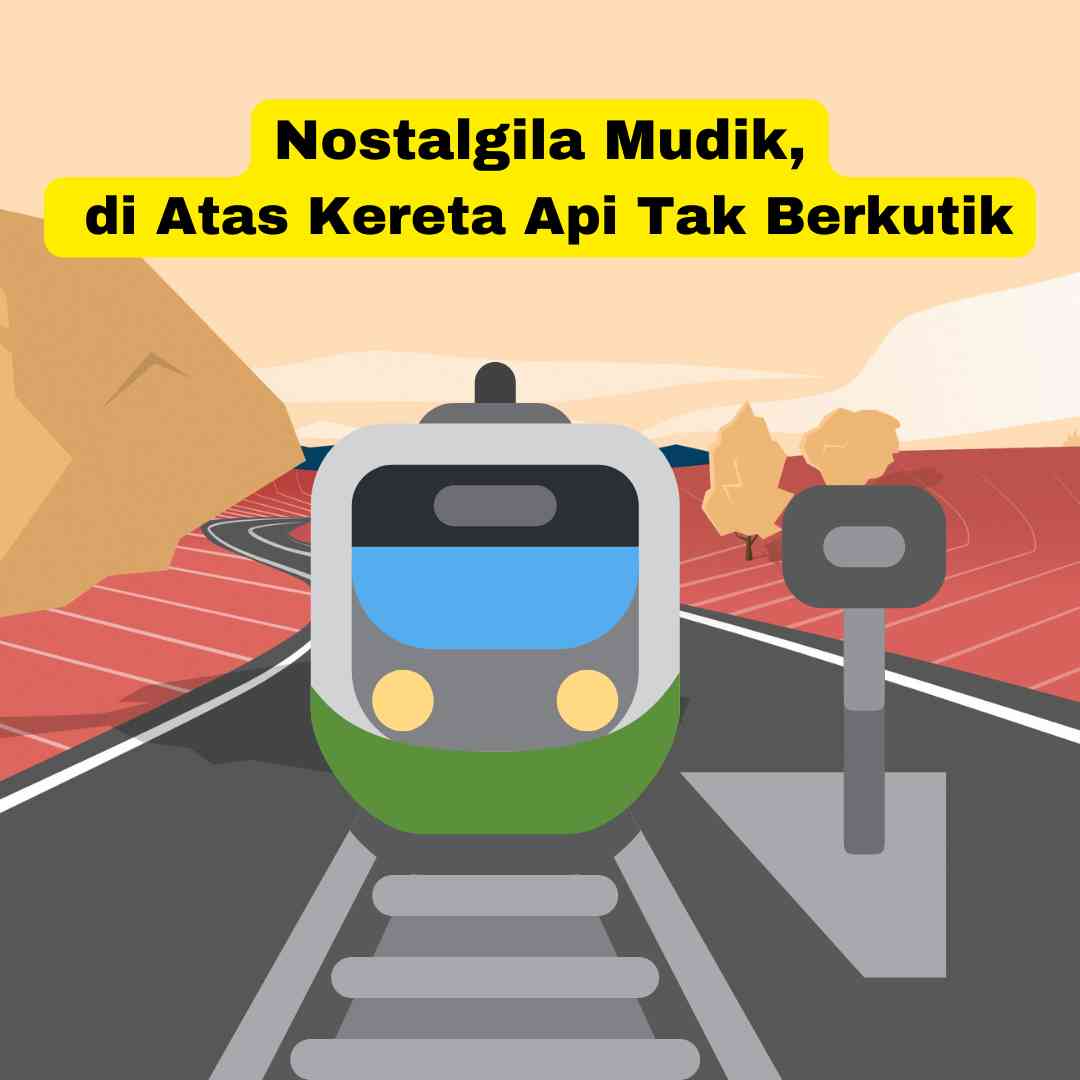 Nostalgila Mudik, di Atas Kereta Api Tak Berkutik (dok.windhu/olahcanva)