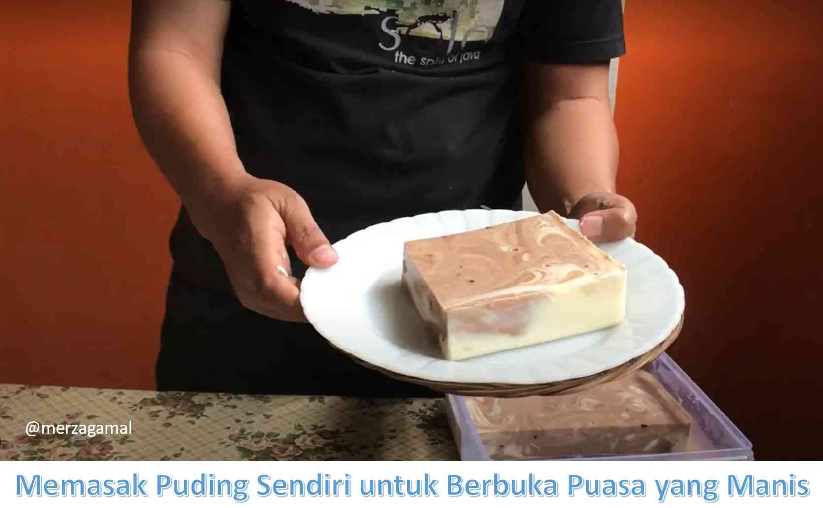 Image: Memasak Puding Sendiri untuk Berbuka Puasa yang Manis for Kompasiana (Dokumentasi pribadi)