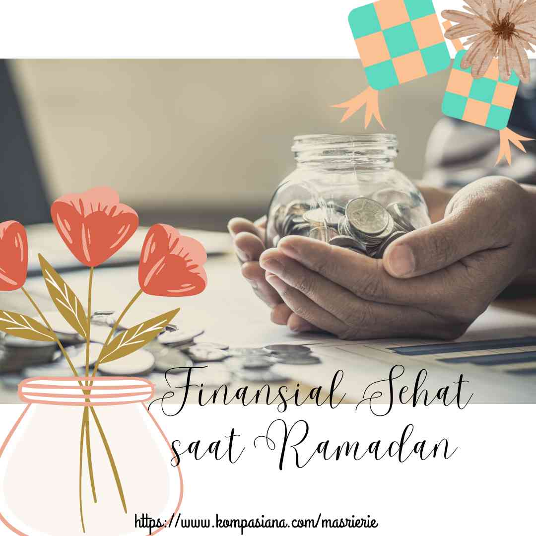 Finansial Sehat saat Ramadan, perlu komitmen disiplin diri , illustrasi: masrierie /kompasiana  dengan canva