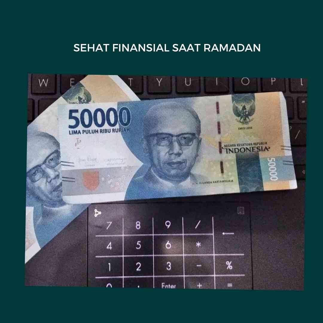 Sehat Finansial saat ramadan (dok.windhu)