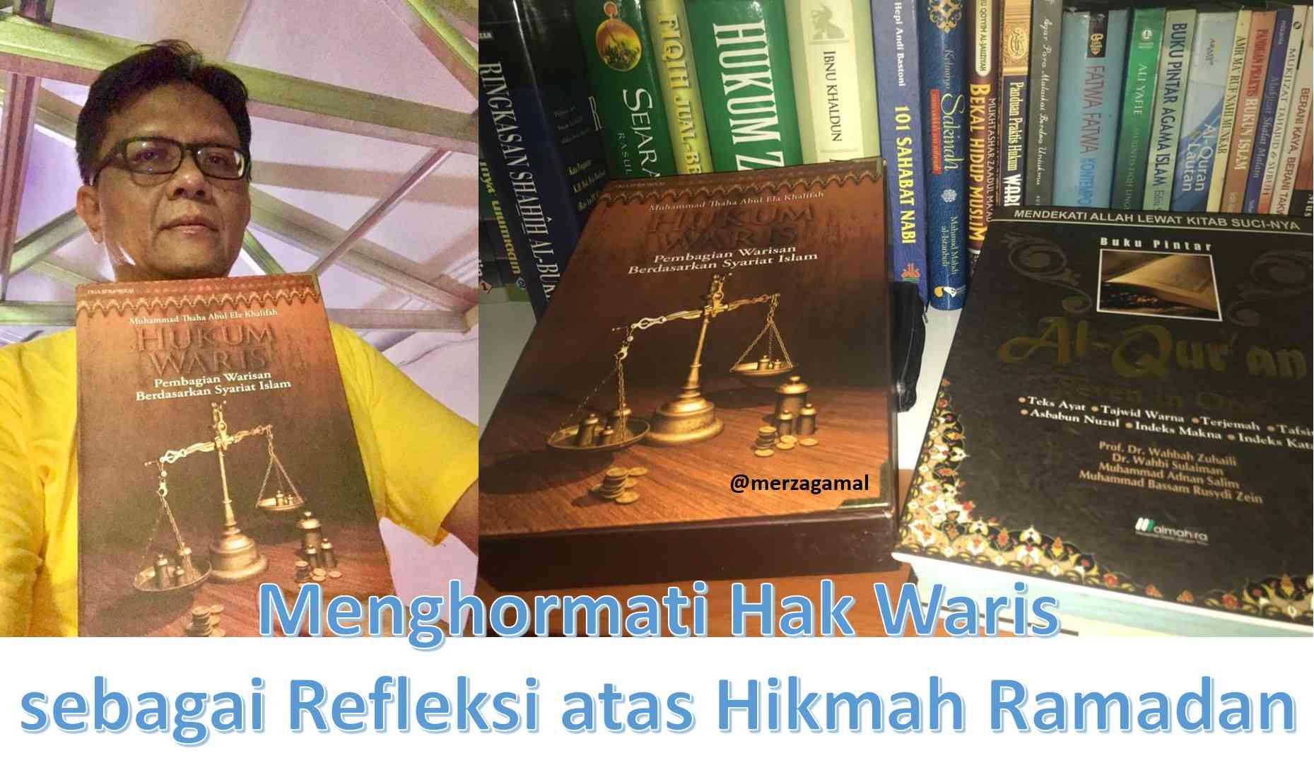 Image: Menghormati Hak Waris sebagai refleksi atas hikmah yang diperoleh di bulan Ramadan (dokpri)