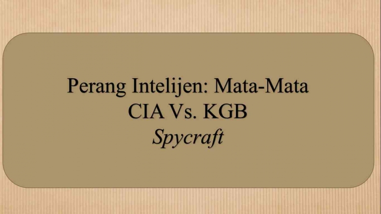 Perang Intelijen: Mata-mata CIA vs KGB