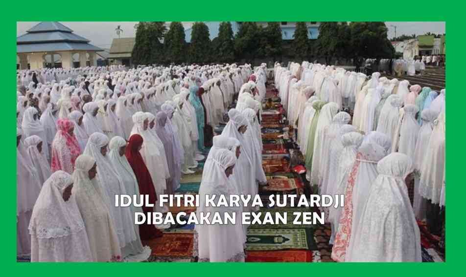 Sajak Idul Fitri karya Sutardji, proses edukasi untuk diri. Foto: Antara