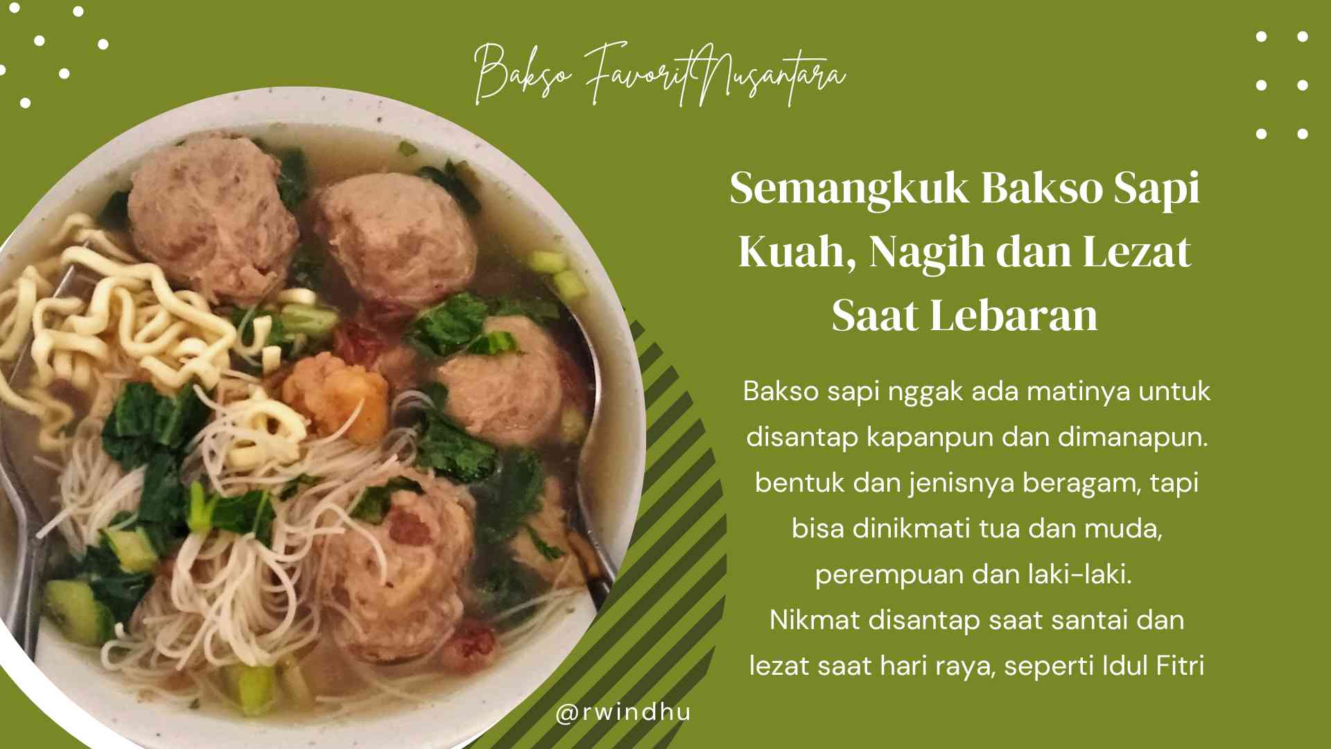 Bakso sapi kuah, Bakso Favorit Nusantara. (dok.windhu)