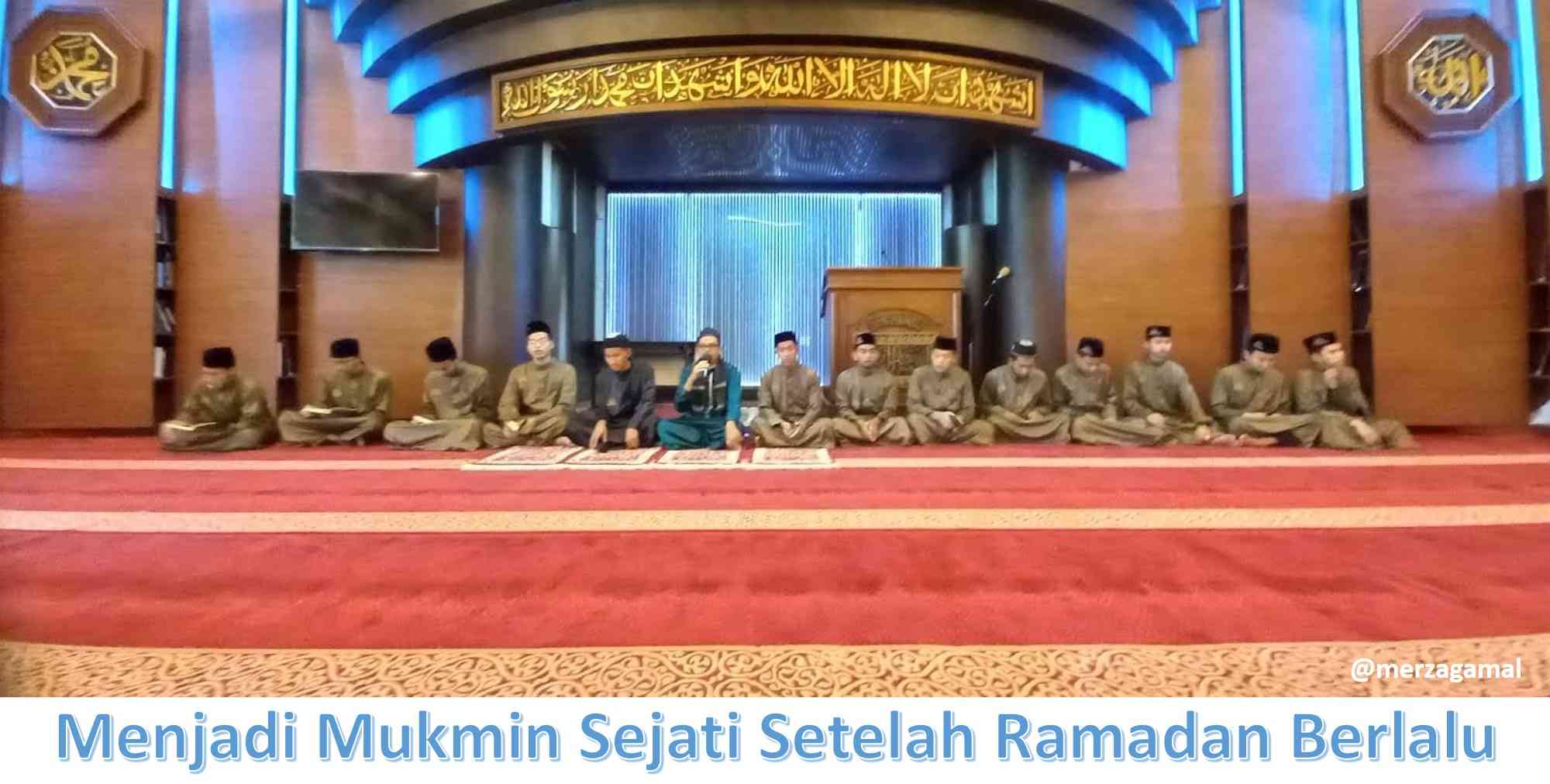 Image: Menjadi Mukmin sejati meskipun Ramadan telah berlalu (by Merza Gamal)