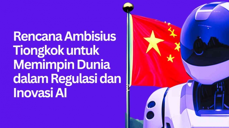 Rencana Ambisius Tiongkok untuk Memimpin Dunia dalam Regulasi dan ...