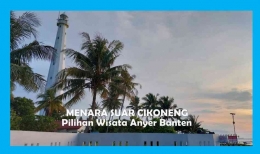 Menara Suar dan Pantai Cikoneng, destinasi pilihan kawasan Anyer, Banten. Foto: Budi T.