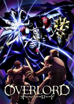 Poster Overlord (Sumber: MyAnimeList)