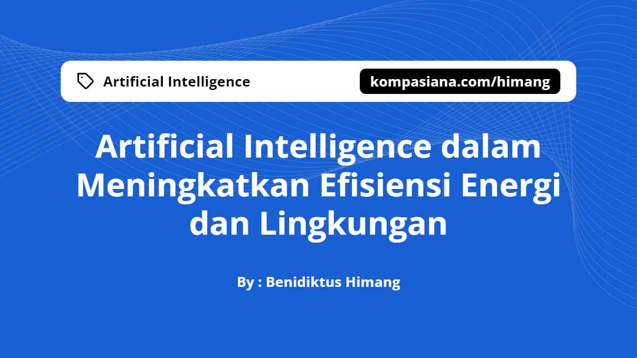 Artificial Intelligence Dalam Meningkatkan Efisiensi Energi Dan ...