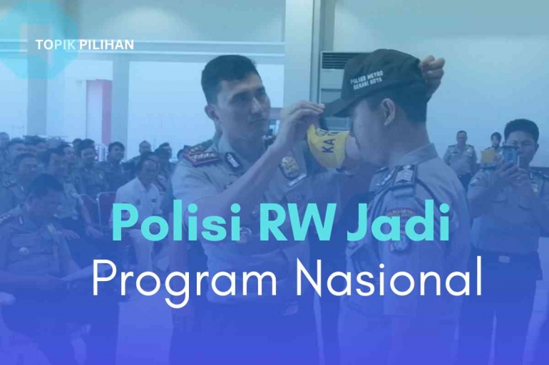 Ilustrasi: Launching Polisi RW. (Diolah kompasiana dari: Polres Metro Bekasi Kota via kompas.com)
