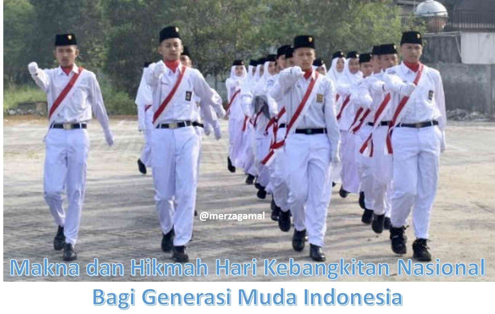 Makna Dan Hikmah Hari Kebangkitan Nasional Bagi Generasi Muda Indonesia ...