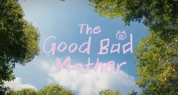 The Good Bad Mother | sumber: netflix