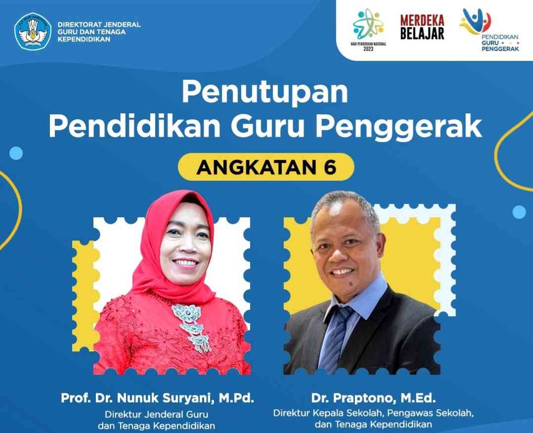 Program Pendidikan Guru Penggerak Angkatan 6 Ditutup, Guru Penggerak ...