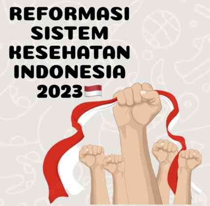 Reformasi Sistem Kesehatan Indonesia 2023 melalui RUU Kesehatan. dokpri