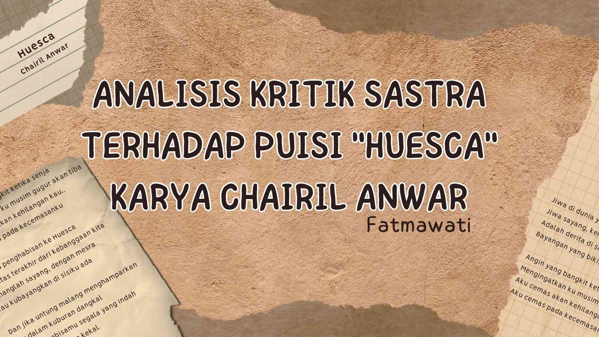 Analisis Kritik Sastra Terhadap Puisi "Huesca" Karya Chairil Anwar ...