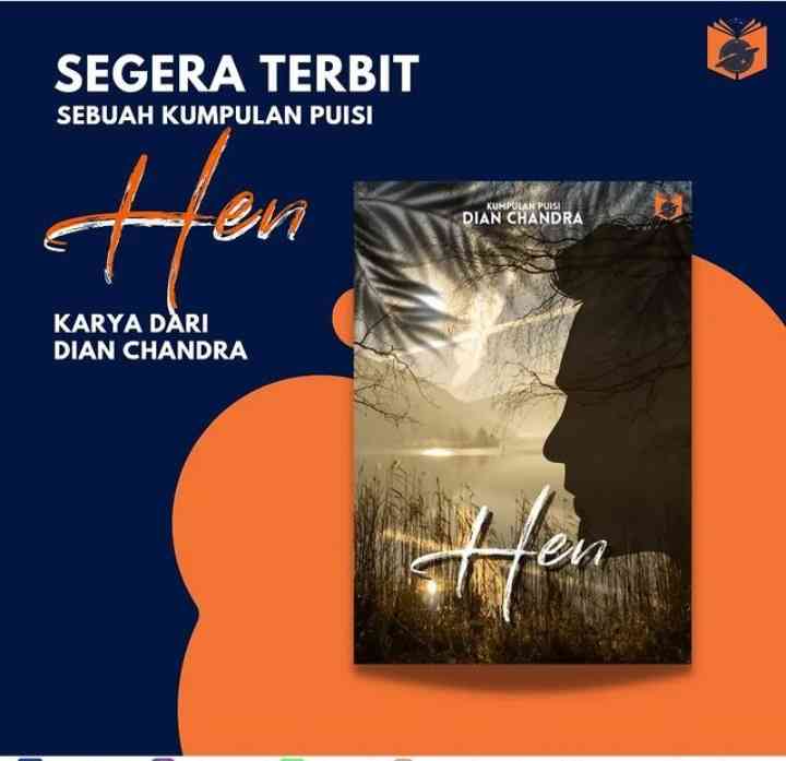 Cover buku puisi berjudul Hen karya Dian Chandra (dokpri)