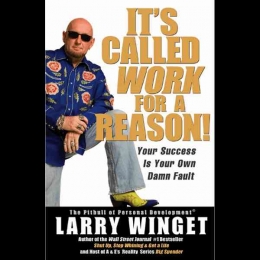 It's Called Work for A Reason versi Bahasa Inggris, larrywinget.com