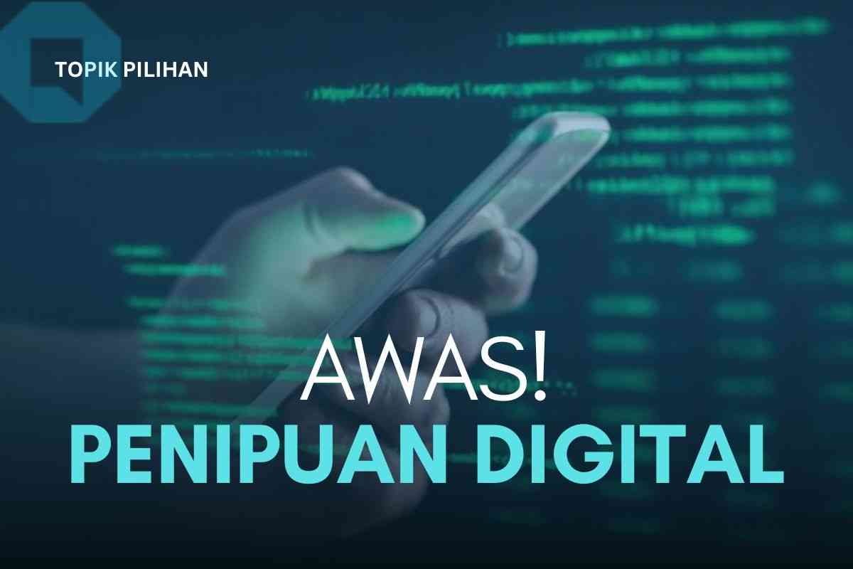 Kena Penipuan Digital, Apa Yang Harus Dilakukan? - Kompasiana.com