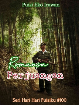 Dokpri Eko Irawan untuk Seri Hari Hari Puisiku #100 foto impresi pejuang peta di hutan bambu tomboan Ngawonggo Tajinan kab.malang.
