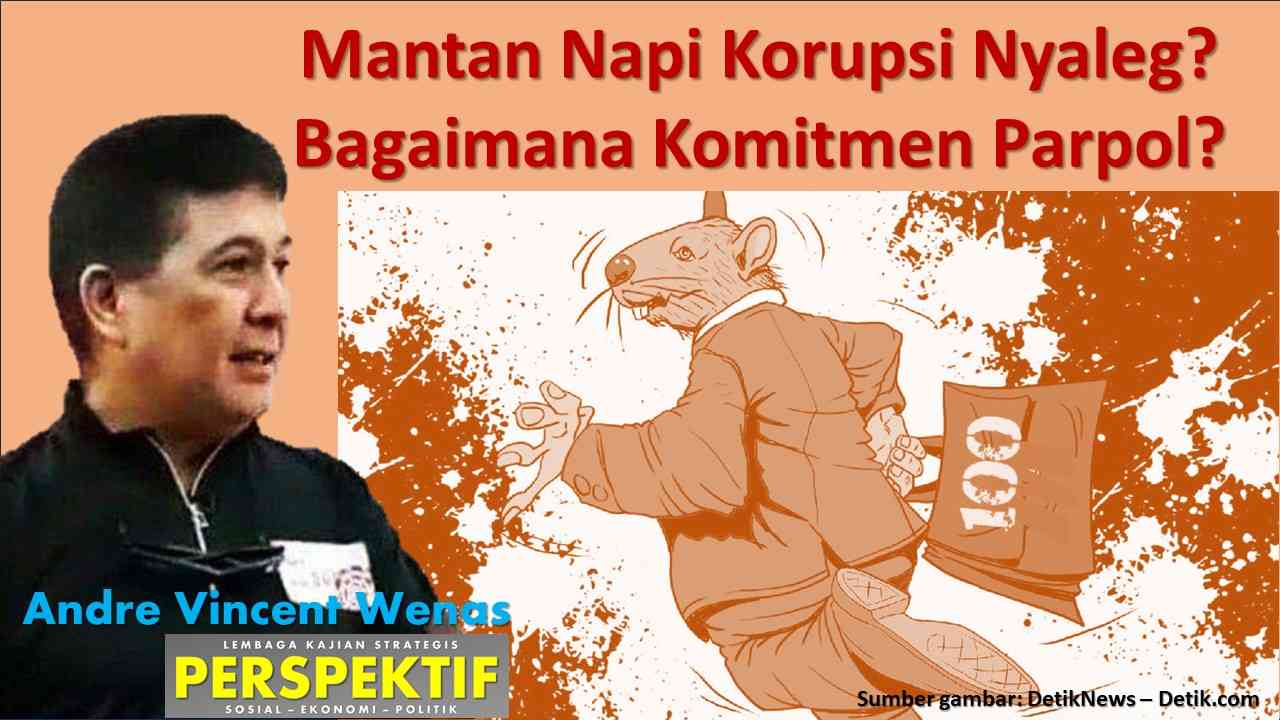 Mantan Napi Korupsi Nyaleg? Bagaimana Komitmen Parpol? Halaman 1 ...