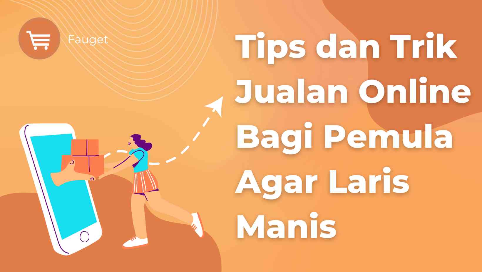 Tips Dan Trik Jualan Online Bagi Pemula Agar Laris Manis Halaman 1 ...