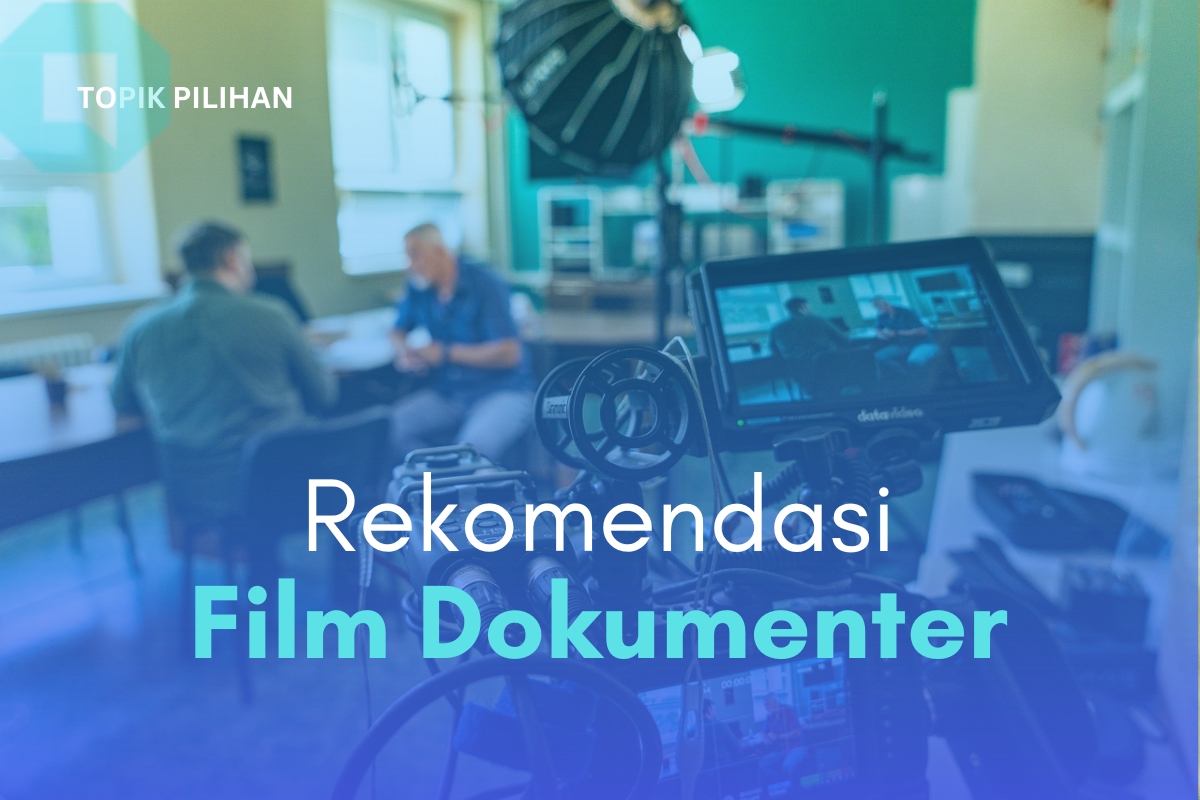 SUDUT PANDANG BARU LEWAT FILM DOKUMENTER - Kompasiana.com