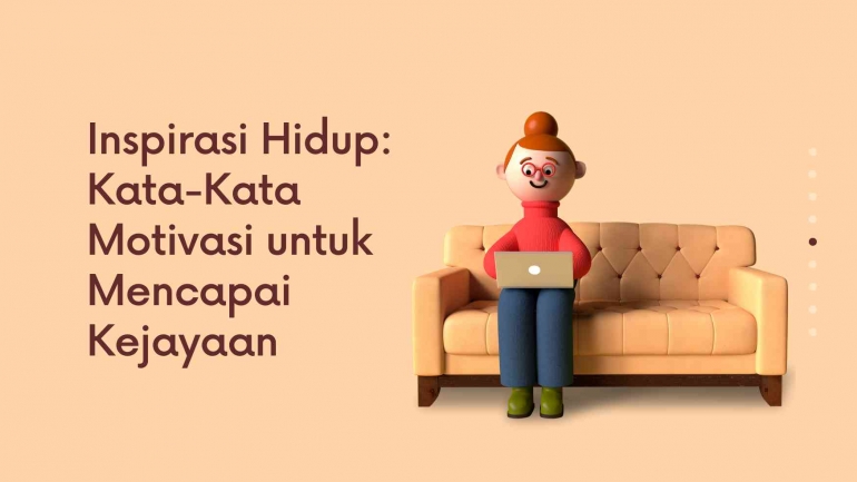Inspirasi Hidup: Kata-kata Motivasi untuk Mencapai Kejayaan ...