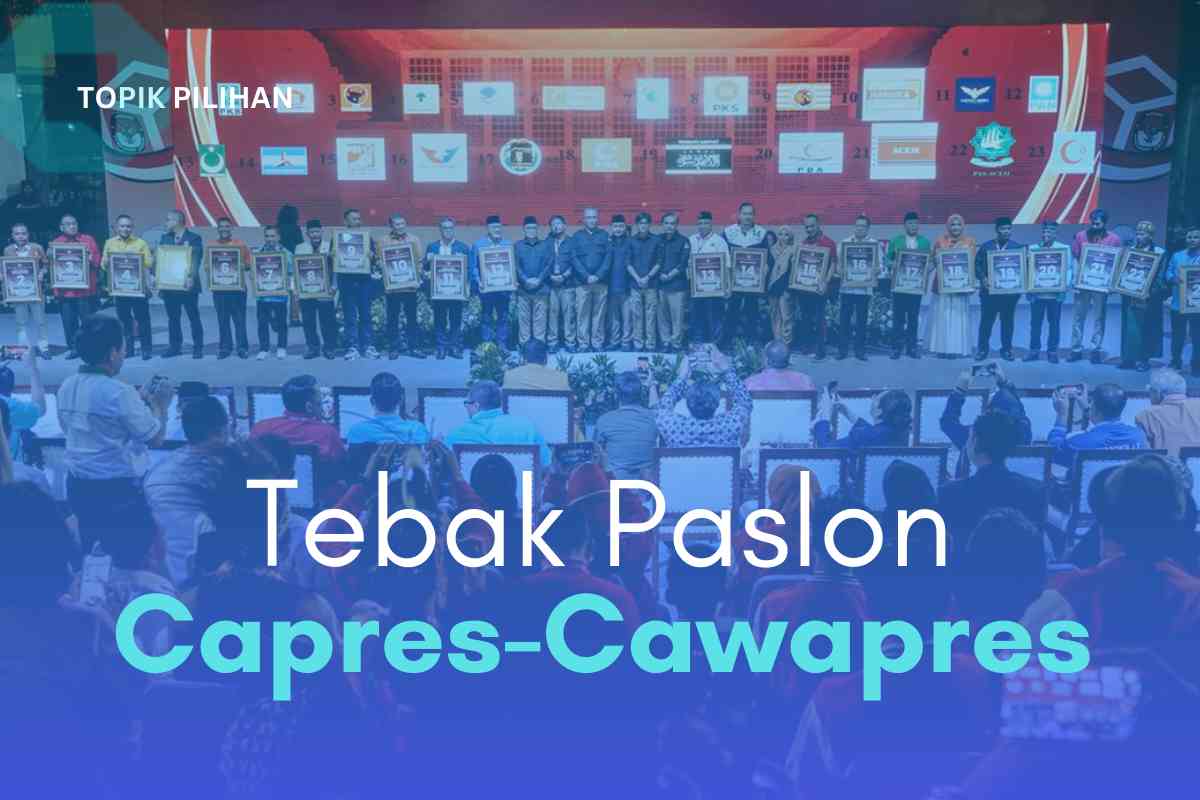 Tebak-tebak Paslon Jelang Tanggal Pendaftaran Capres-Cawapres ...