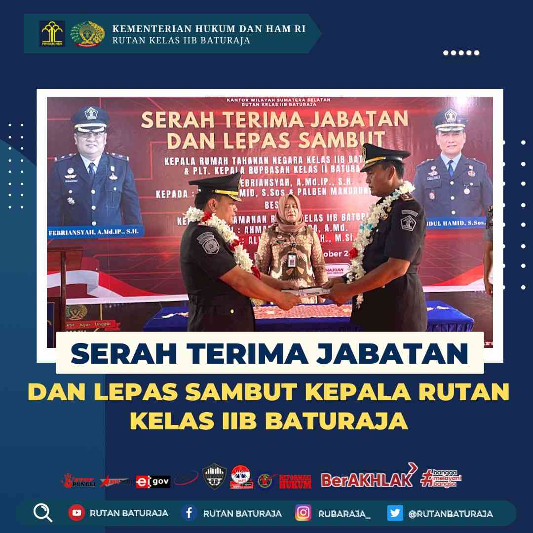 Serah Terima Jabatan Dan Lepas Sambut Kepala Rutan Kelas II B Baturaja ...