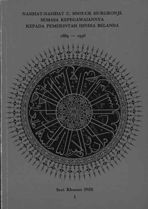 Sampul buku nasihat-nasihat Snouck Hurgronje yang diterbitkan oleh Indonesian Netherlands Cooperation in Islamic Studies (dok. pribadi)