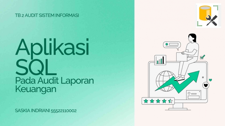 TB 2 Audit Sistem Informasi - Aplikasi SQL pada Audit Laporan Keuangan ...