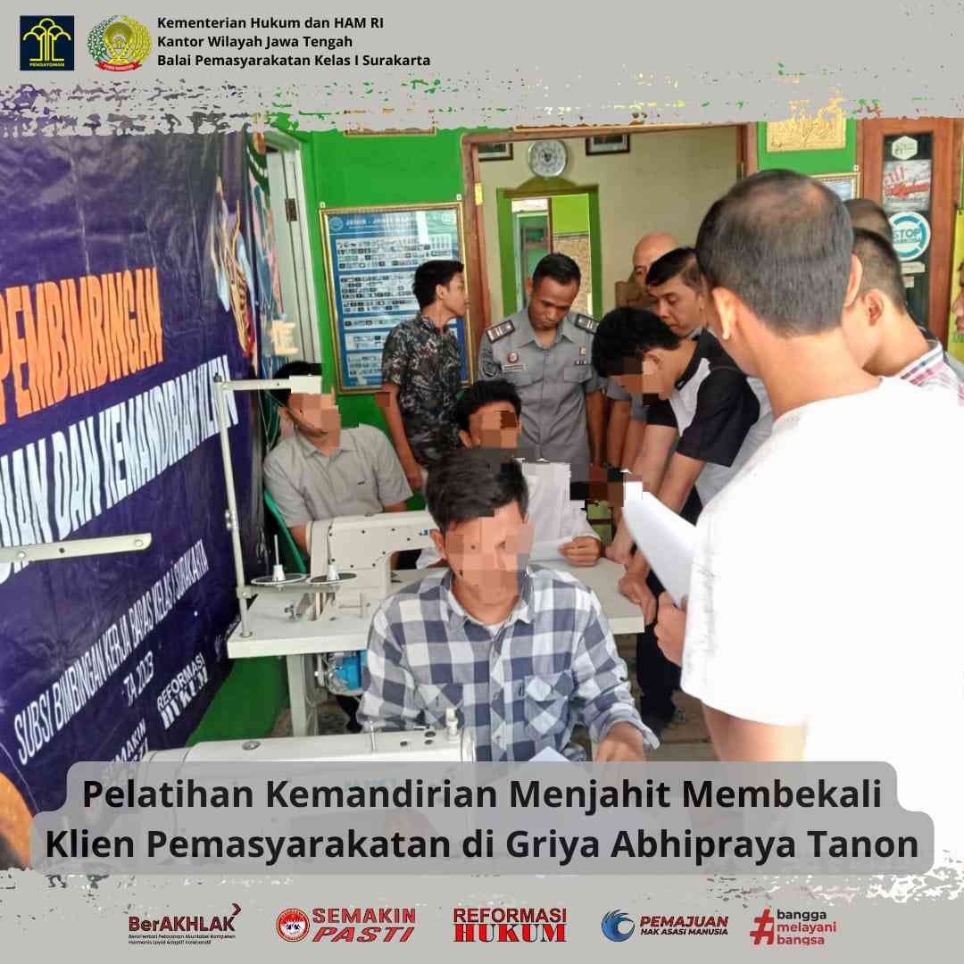 Pelatihan Kemandirian Menjahit Membekali Klien Pemasyarakatan Di Griya ...