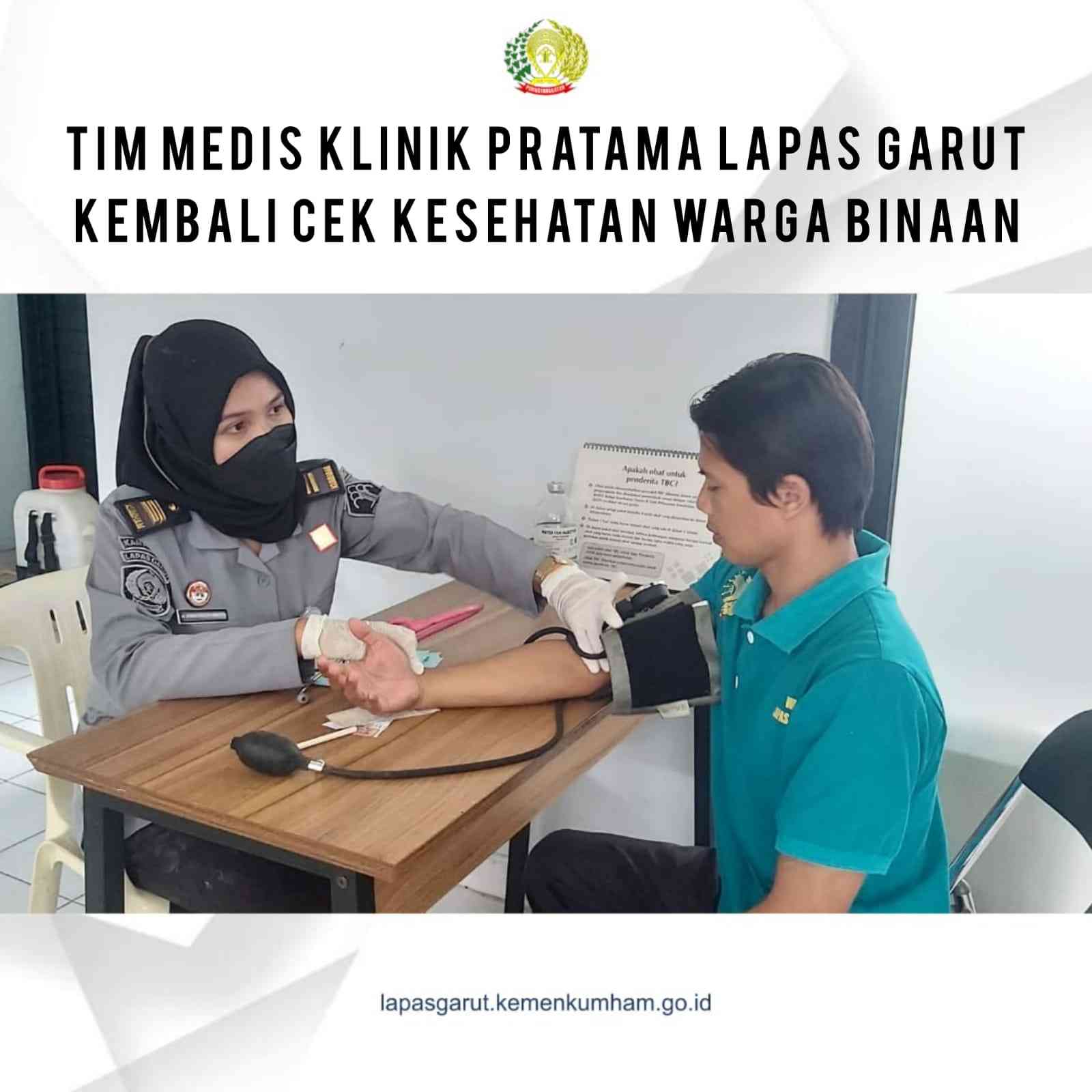 Tim Medis Klinik Pratama Lapas Garut Kembali Cek Kesehatan Warga Binaan ...