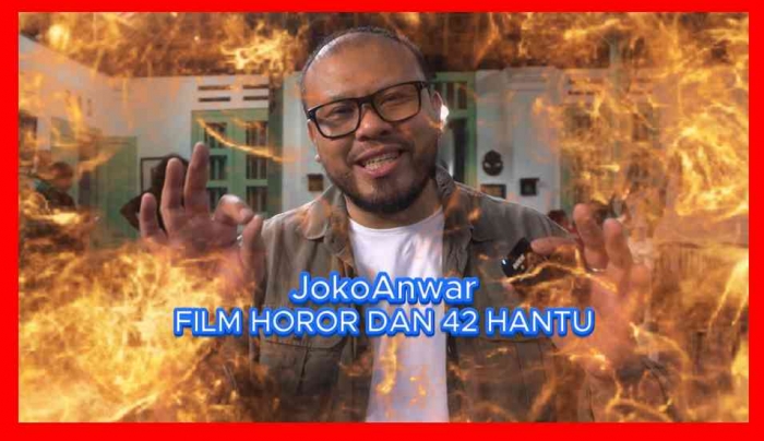 Joko Anwar, Film Horor, dan 42 Hantu. Foto: Isson Khairul